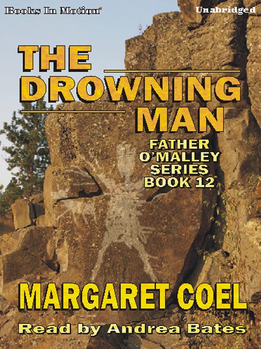 Title details for The Drowning Man by Margaret Coel - Available